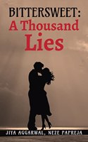 BITTERSWEET : A Thousand Lies