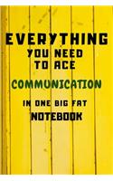 2020 Everything You Need to Ace Communication in One Big Fat Notebook