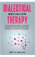 Dialectical Behavior Therapy