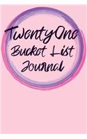 Twenty One Bucket List Journal
