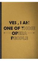 Yes I Am One of Those Opera People