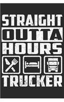 Straight Outta Hours Trucker