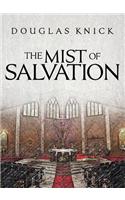 The Mist of Salvation