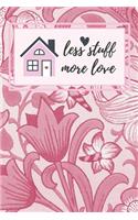 Less Stuff More Love