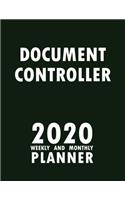 Document Controller 2020 Weekly and Monthly Planner: 2020 Planner Monthly Weekly inspirational quotes To do list to Jot Down Work Personal Office Stuffs Keep Tracking Things Motivations Notebook