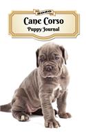 2020 Cane Corso Puppy Journal: Weekly Planner - 12 Months - 107 pages 6 x 9 in. - Calendar - Diary - Organizer - Vaccinations - Vet Appointments - Half Spread Wide Ruled Pages