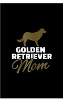 Golden Retriever mom: Womens Golden Retriever mom Journal/Notebook Blank Lined Ruled 6x9 100 Pages