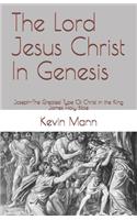 Lord Jesus Christ In Genesis