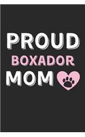 Proud Boxador Mom: Lined Journal, 120 Pages, 6 x 9, Boxador Dog Mom Gift Idea, Black Matte Finish (Proud Boxador Mom Journal)