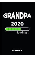 Grandpa 2020 Loading Notebook: Cute Baby Shower Gift Idea - 110 Lined Pages 6x9 Dimension - Pregnancy Announcement