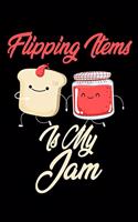 Flipping Items is My Jam: Funny Flipping Items Journal (Diary, Notebook) Christmas & Birthday Gift for Flipping Items Enthusiasts