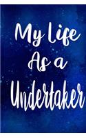 My Life as a Undertaker