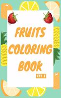 Fruits Coloring Book, Activity Book for Kids Age 3-8, Big Easy Fruits Coloring Book for Kids and Toddlers Large Cute Fruits