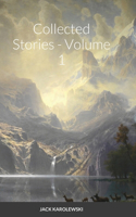 Collected Stories - Volume 1