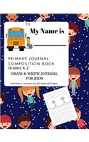Primary Journal Composition Notebook Grade K-2 Draw and Write Journal for Kids: Happy Children - 9.69 inches x 7.44 inches size 100 Sheets/200 Pages Primary Journal Composition Book