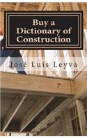 Buy a Dictionary of Construction: English-Spanish Construction Glossary