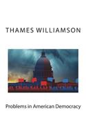 Problems in American Democracy