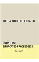 The Haunted Refrigerator