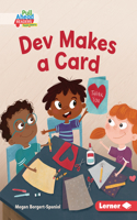 Dev Makes a Card: (Helpful Habits (Pull Ahead Readers People Smarts — Fiction))
