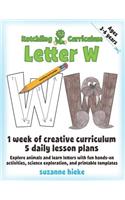 Hatchling Curriculum Letter W