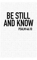 Be Still and Know Psalm 46