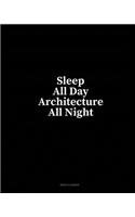 Sleep All Day Architecture All Night: Menu Planner