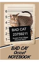 Bad Cat Ocicat Notebook