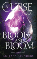 Curse of Blood and Bloom