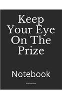 Keep Your Eye On The Prize: Notebook