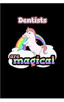 Dentists Are Magical