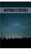 Anything Is Possible