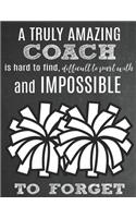 A Truly Amazing Coach Is Hard To Find, Difficult To Part With And Impossible To Forget