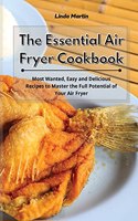 The Essential Air Fryer Cookbook