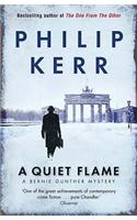 A Quiet Flame: Bernie Gunther Thriller 5(Bernie Gunther)