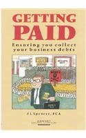 Getting Paid: Ensuring You Collect Your Business Debts