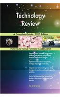Technology Review A Complete Guide - 2020 Edition