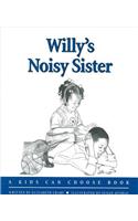 Willy's Noisy Sister