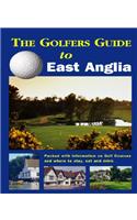 The Golfer's Guide to East Anglia