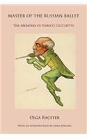 Master of the Russian Ballet - The Memoirs of Enrico Cecchetti