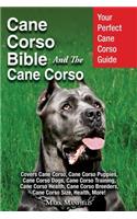 Cane Corso Bible And the Cane Corso