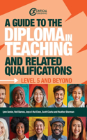 A Guide to the Diploma in Teaching and Related Qualifications