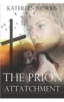 Prion Attachment - A Christian Zombie Suspense Thriller