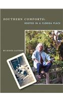 Southern Comforts: Rooted in a Florida Place
