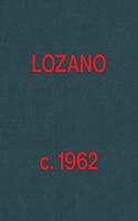 Lee Lozano: Lozano c. 1962
