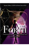 Come Forth