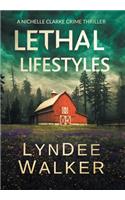 Lethal Lifestyles: A Nichelle Clarke Crime Thriller