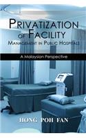 Privatization of Facility Management in Public Hospitals