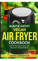 Vegan Air Fryer Cookbook