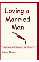 Loving a Married Man