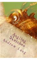 Angling Sketches
